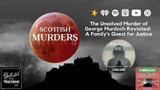 The Unsolved Murder of George Murdoch Revisited A Family s Quest for Justice
