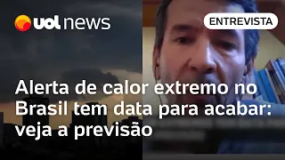 Alerta de calor extremo no Brasil tem data para acabar: veja a previsão