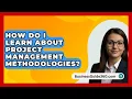 Download Lagu How Do I Learn About Project Management Methodologies? - BusinessGuide360.com