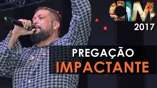 Cantor Fernadinho - Pregação completa de despertamento espiritual - CIM 2017