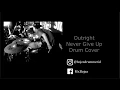 Download Lagu Mr.Bojez - Outright Never Give Up Drum Cover
