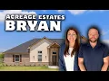 Acreage Estates in Bryan TX - New Homes Near College Station Texas
