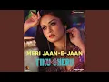 Meri Jaan-E-Jaan (From \