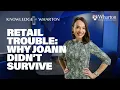 Joann Stores Bankruptcy Explained What Went Wrong in Retail