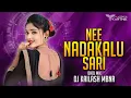 Download Lagu NEE NADAKALU SARI TRENDING SONG - DHOL MIX - DJ KAILASH MBNR | #instagramtrendingreels #2024 #folk |