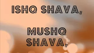 Ishq Shava Jab Tak Hai Jaan Full Song And Lyrics 