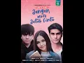 Download Lagu Jangan Minta Jatuh Cinta (2019) - Maxstream x TadoTV Interactive Original Series Official Trailer