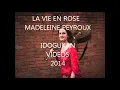 LA VIE EN ROSE   MADELEINE PEYROUX
