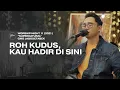 Download Lagu ROH KUDUS, KAU HADIR DI SINI - WORSHIP NIGHT 11 (2021) GMS JABODETABEK