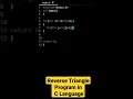 Reverse Triangle Program In C Language