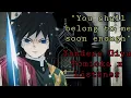 You shall belong to me soon enough Yandere Giyu Tomioka x Listener