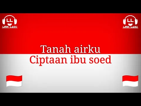 Download MP3 Tanah airku - Ciptaan ibu soed ~Liriklagu~