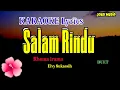 Download Lagu SALAM RINDU || KARAOKE DANGDUT || RHOMA IRAMA ft ELVI SUKAESIH || DUET
