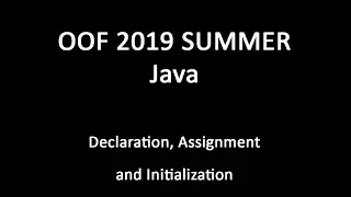 Java - Declaration Assignment and Initialization