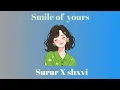Download Lagu Smile of Yours-Surur prod.by Shxvi -Official Music and Lyrical Video
