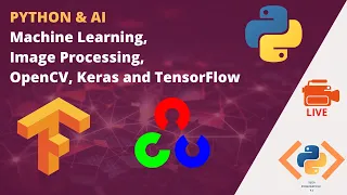 Machine Learning Python Image Processing OpenCV Keras and TensorFlow introduction 2020