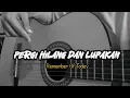 Download Lagu Pergi Hilang dan Lupakan - Remember Of Today ( cover gitar by windyyy )