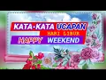 Lagu Ucapan Hari Libur Happy Weekend-Vokal