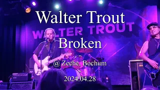 Walter Trout - Broken @ Zeche - Bochum - 2024.04.28