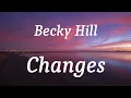 Becky Hill - Changes (lyrics)