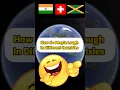 How do people Laugh in Different Countries #shorts