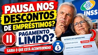 🚨 PAUSA NOS DESCONTOS DE EMPRÉSTIMOS? APOSENTADOS PODEM RECEBER PAGAMENTO LIMPO? SAIBA O QUE ESTÁ