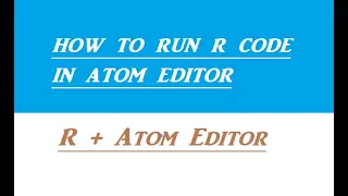 how to run r code in atom editor