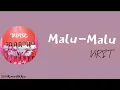 Download Lagu Malu-Malu -V1RST- Adu-du-duh, berhenti jantungku //lirik lagu //