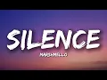Marshmello - Silence (Lyrics) ft. Khalid