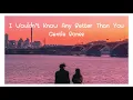I Wouldn’t Know Any Better Than You - Gentle Bones // lyric แปลเพลง
