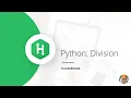 Python Day 4 HackerRank Python Division Hindi