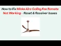 How to Fix Minka Aire Ceiling Fan Remote Not Working - Reset Receiver Issues