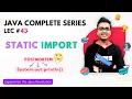 Static Import in java Java OOPS Java Tutorial