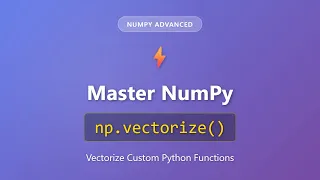 NumPy np vectorize Tutorial Vectorize Custom Python Functions for Beginners
