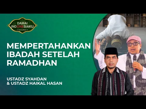 Mempertahankan Ibadah Setelah Ramadhan Berakhir