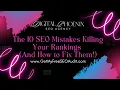The 10 SEO Mistakes Killing Your Rankings And How to Fix Them