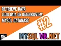 MYSQL VB NET Retrieve Record Data Load Record Data on Datagridview Mysql Database