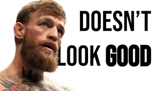 It s Not Looking Good For Conor McGregor