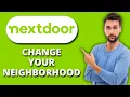 NEW How to Change Your Neighborhood on Nextdoor Update Location Stay Connected to the Community