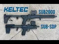 KELTEC SUB2000 vs SUB-SDP