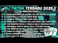 Lagu DJ TIKTOK TERBARU 2025-🎵DJ SEDIA AKU SEBELUM HUJAN X SO ASU NAYKILLA🎵DJ AISHITERU 2 X DORA DORA