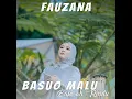 Download Lagu Fauzana - Basuo Malu Bapisah Rindu  (Karaoke)