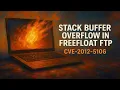 Stack Buffer Overflow Explained FreeFloat FTP on Windows