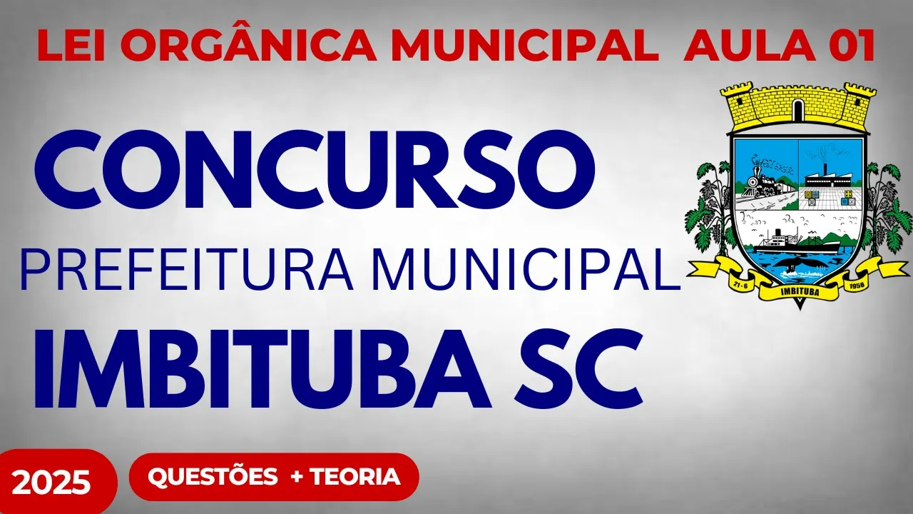 Concurso Público Imbituba SC Aula 01 Lei Orgânica Municipal 2025