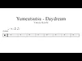 Download Lagu Yonezu Kenshi - Yumeutsutsu - Daydream | DRUM SHEET MUSIC