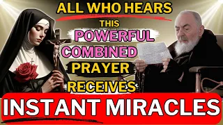 You Shall Receive INSTANT and UNBELEVABLE MIRACLES - Saint RITA OF CASCIA and Saint PADRE PIO 🙏