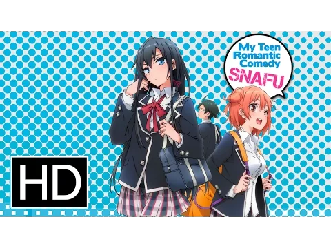 My Teen Romantic SNAFU - Official Trailer