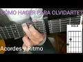 Cómo tocar Cómo hacer para olvidarte? 🎸 Manuel Medrano / Ritmo y Acordes [ TUTORIAL GUITARRA #40 ]