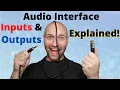 Audio Interface Inputs and Outputs Explained
