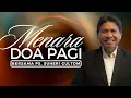 Download Lagu MENARA DOA PAGI - Minggu, 09 November 2025 - PK. 05.00 WIB | Bersama Ps. Suheri Gultom